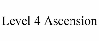 LEVEL 4 ASCENSION