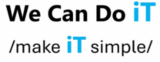 WE CAN DO IT /MAKE IT SIMPLE/