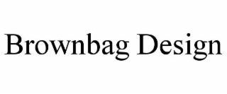 BROWNBAG DESIGN