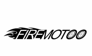 FIREMOTOO