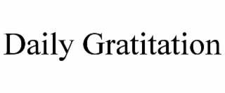 DAILY GRATITATION