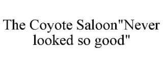 THE COYOTE SALOON