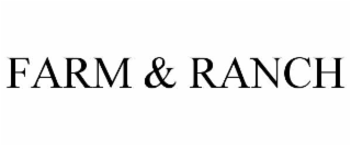 FARM & RANCH