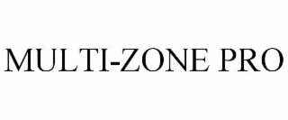 MULTI-ZONE PRO