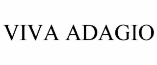 VIVA ADAGIO