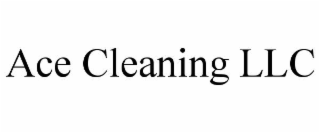 ACE CLEANING LLC