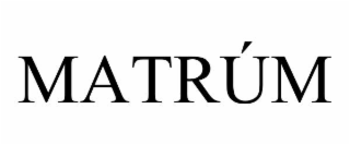 MATRÚM