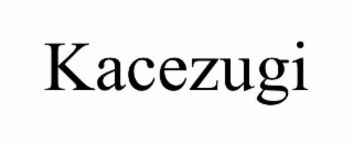KACEZUGI