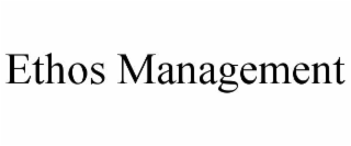 ETHOS MANAGEMENT
