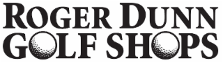ROGER DUNN GOLF SHOPS