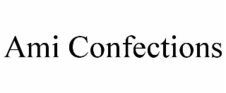 AMI CONFECTIONS