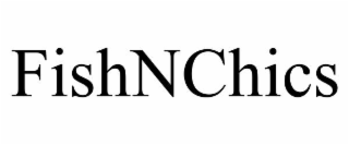 FISHNCHICS