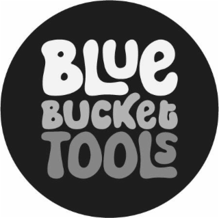 BLUE BUCKET TOOLS