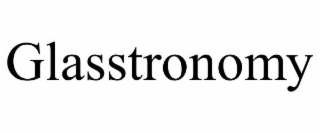 GLASSTRONOMY