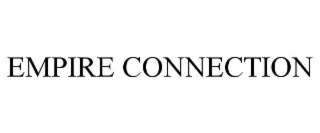 EMPIRE CONNECTION