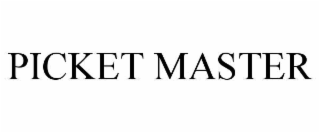 PICKET MASTER