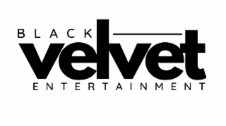 BLACK VELVET ENTERTAINMENT