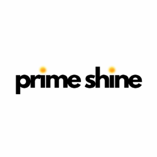 PRIME SHINE