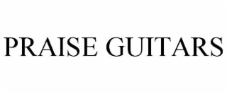 PRAISE GUITARS