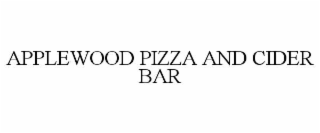 APPLEWOOD PIZZA AND CIDER BAR