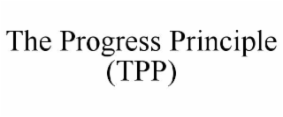 THE PROGRESS PRINCIPLE (TPP)