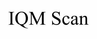 IQM SCAN