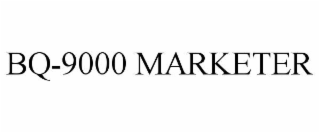 BQ-9000 MARKETER