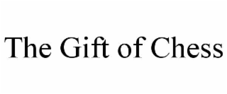 THE GIFT OF CHESS