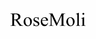 ROSEMOLI
