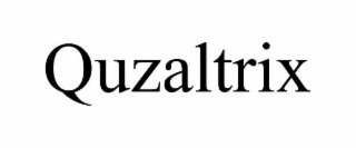 QUZALTRIX