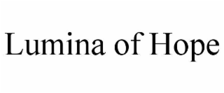 LUMINA OF HOPE