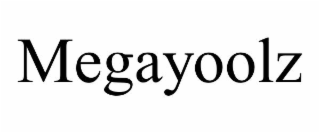 MEGAYOOLZ