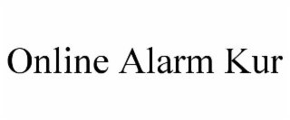 ONLINE ALARM KUR