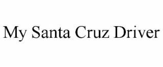 MY SANTA CRUZ DRIVER