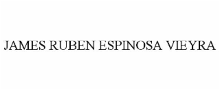 JAMES RUBEN ESPINOSA VIEYRA