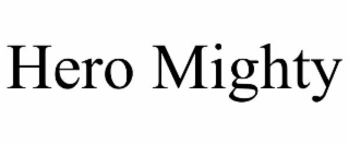 HERO MIGHTY