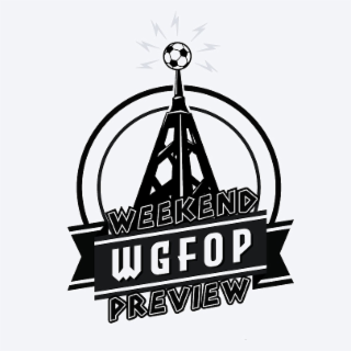 WEEKEND WGFOP PREVIEW