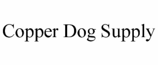 COPPER DOG SUPPLY