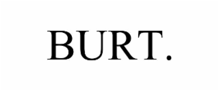 BURT.
