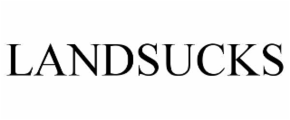 LANDSUCKS