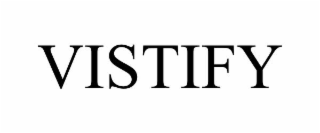 VISTIFY