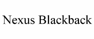 NEXUS BLACKBACK