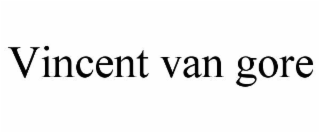 VINCENT VAN GORE
