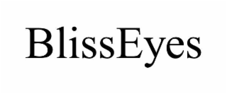BLISSEYES
