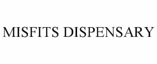 MISFITS DISPENSARY