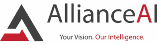 ALLIANCEAI YOUR VISION. OUR INTELLIGENCE.