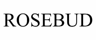 ROSEBUD