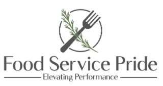 FOOD SERVICE PRIDE ELEVATING PERFORMANCE