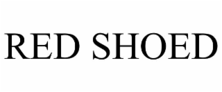 RED SHOED