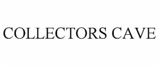 COLLECTORS CAVE